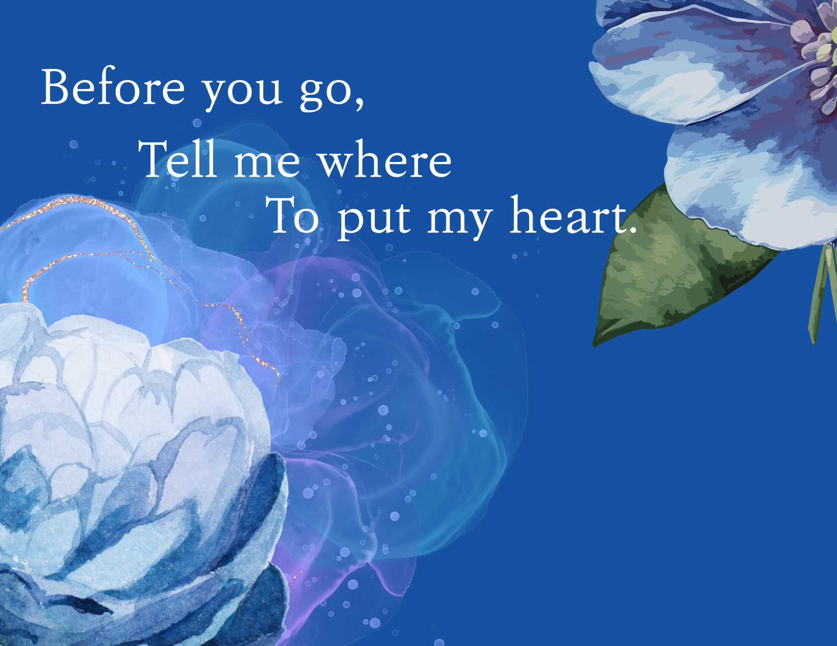Before you go –&nbsp;poem