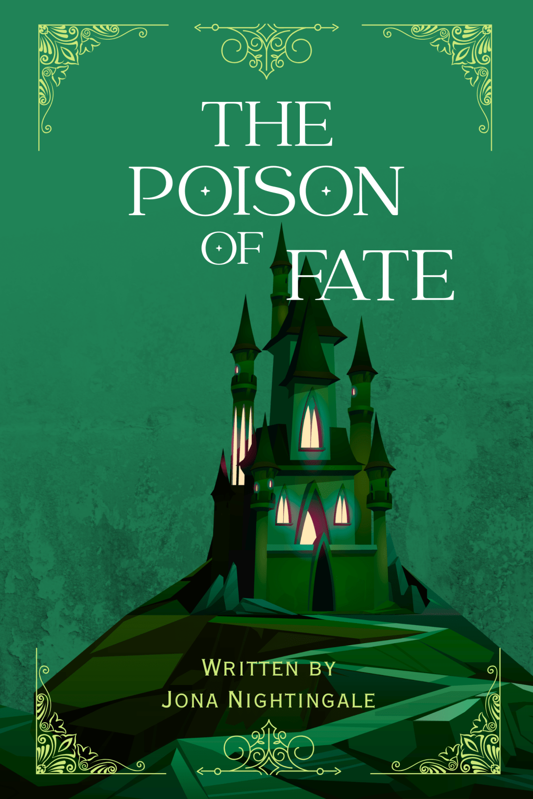 A green castle with a green background and the title, The Poison of Fate by Jona Nightingale